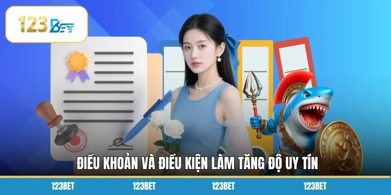 Điều khoản và điều kiện làm tăng độ uy tín